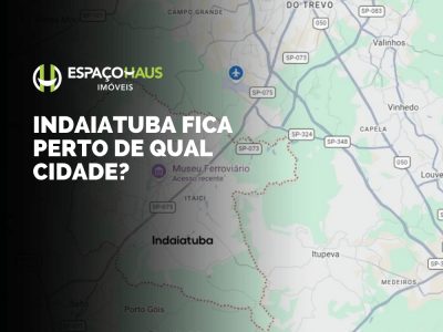 Indaiatuba fica perto de qual cidade? Descubra agora!